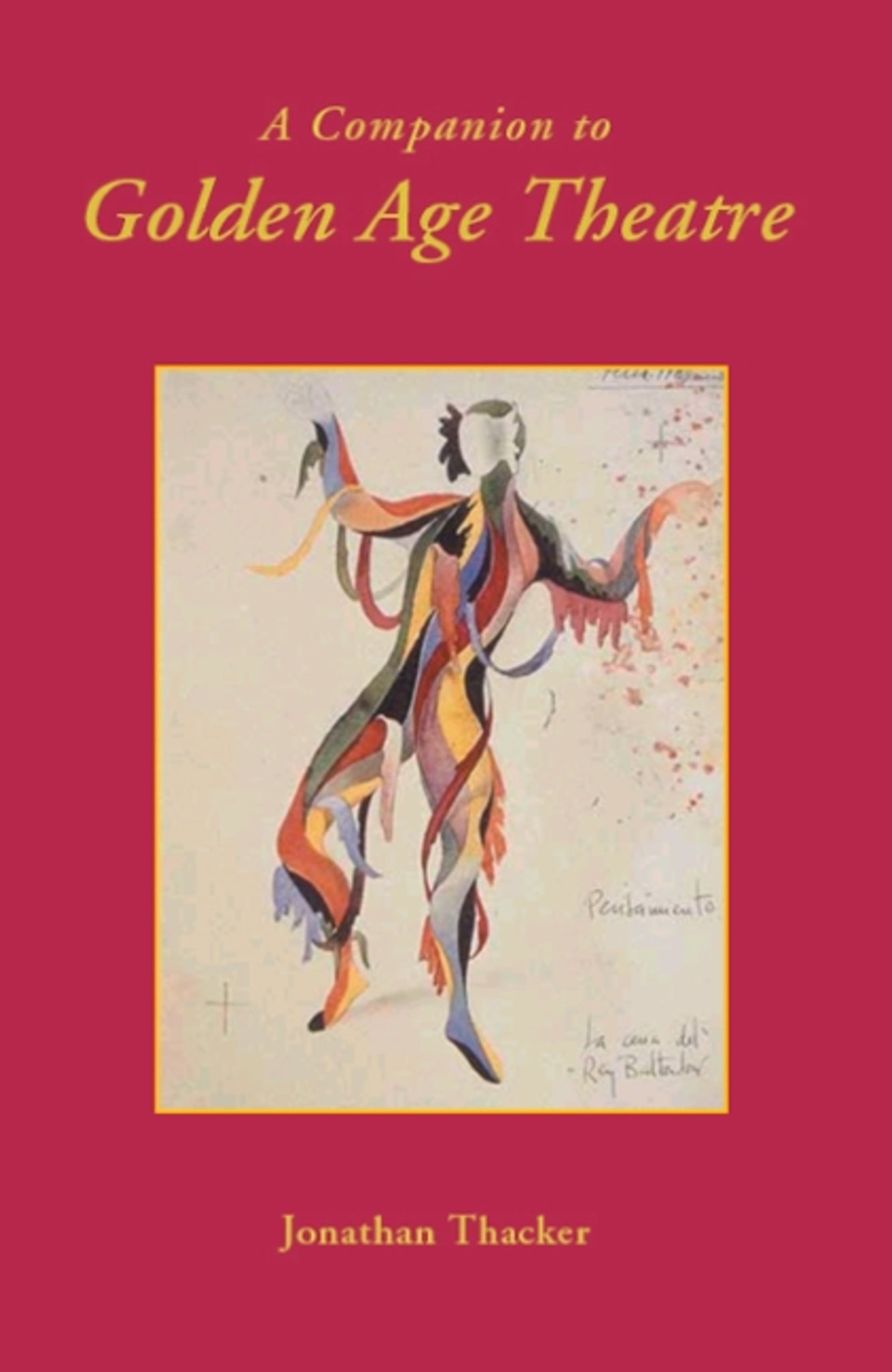 Cover image for A Companion to Golden Age Theatre ISBN 9781855662094